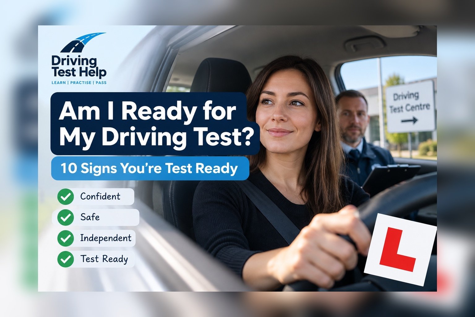 Am I Ready for My Driving Test? 10 Signs You’re Test Ready